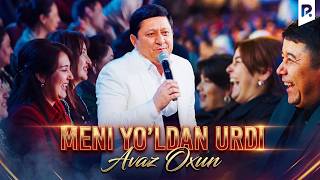 Avaz Oxun - Meni yo'ldan urdi