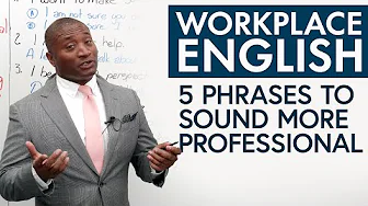 How to be more professional at work: 5 phrases to use