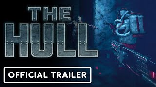 The Hull - Official Gameplay Trailer