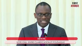 BÉNIN : POSITION CLARIFIÉE SUR LA RÉSOLUTION DE L’ONU