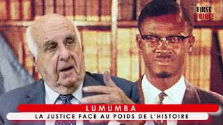 LUMUMBA : LA JUSTICE FACE AU POIDS DE L’HISTOIRE