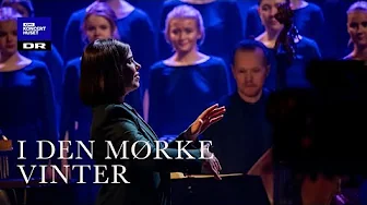 I den mørke vinter (G. Holst) // DR Pigekoret (LIVE)