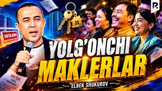 Elbek Shukurov - Yolg‘onchi Maklerlar
