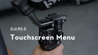 DJI RS 5 | Touchscreen Menu