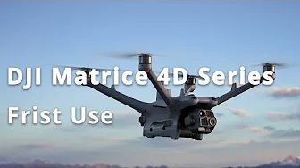 DJI Matrice 4D Series｜First Use