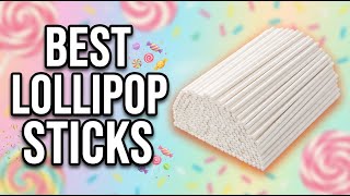 Best Lolipop Sticks: Top 6 Cake Pop Sticks for Candy Making & Baking 2026