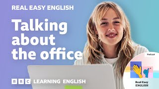 Talking about the office 💻👨‍💼🖇 Real Easy English