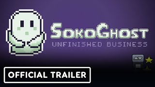SokoGhost: Unfinished Business - Official Gameplay Trailer