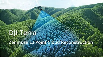 DJI Terra丨Zenmuse L3 Point Cloud Reconstruction