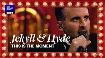 Jekyll & Hyde - This Is The Moment // Philip Jalmelid & Danish National Symphony Orchestra (LIVE)