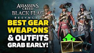 Assassin's Creed Black Flag Resynced - 18 Must Have Outfits, Gear & Weapons You Need To Grab Early!