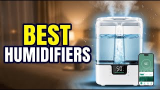 Best Humidifiers 2026: Top 6 Models for Dry Air, Sleep & Skin - Expert Tested