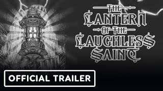 The Lantern of the Laughless Saint - Official Announcement Trailer