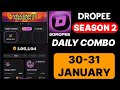 Dropee Season 2 Daily Combo 30 January | Dropee Daily Combo Today | Today Dropee Combo Card |