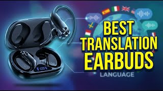 Best Language Translation Earbuds 2026: Top 6 AI Earbuds for Real-Time Translation