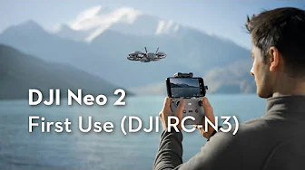 DJI Neo 2｜First Use (DJI RC-N3)