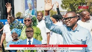 PRÉSIDENTIELLE 2026 : LE BORGOU AU CŒUR DE LA BATAILLE