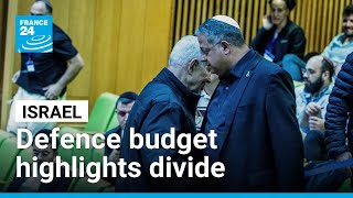 New Israeli defence budget 'another indication of breach between people and government'