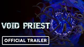 VOID PRIEST - Official Playtest Launch Trailer