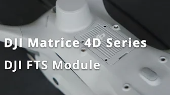 DJI Matrice 4D Series｜DJI FTS Module