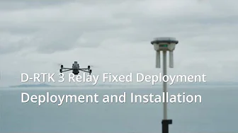 D-RTK 3 Multifunctional Station | Using D-RTK 3 Base Station Mode & Relay Station Mode