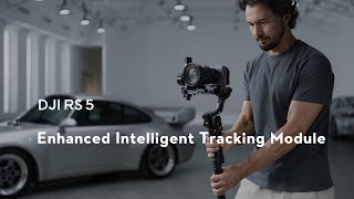 DJI RS 5｜Enhanced Intelligent Tracking Module