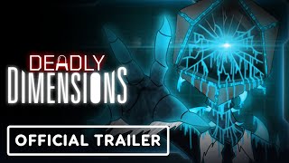 Deadly Dimensions - Official Announcement Trailer