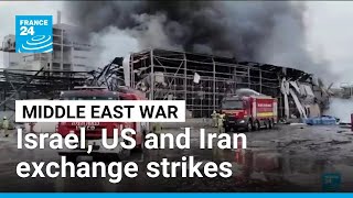 Israel, US and Iran exchange airstrikes despite attempted talks • FRANCE 24 English