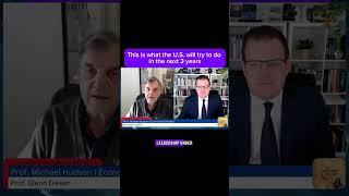 Prof. Michael Hudson: This is what the US will try to do in the next 3 years